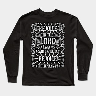 Philippians 4:4 Long Sleeve T-Shirt